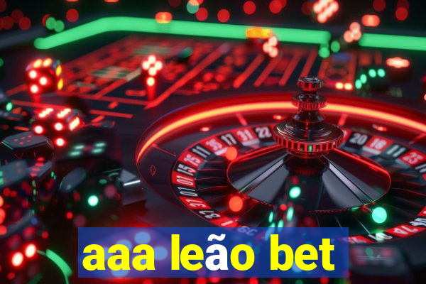 aaa leão bet